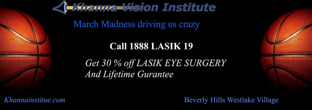 March Madness Khanna Lasik Discount offer