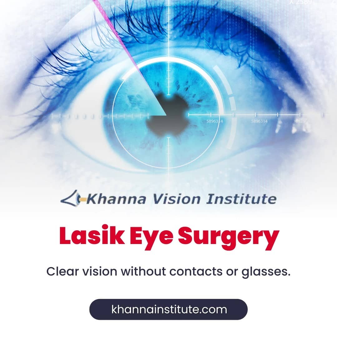 KHANNA Vision Institute LASIK eye surgery